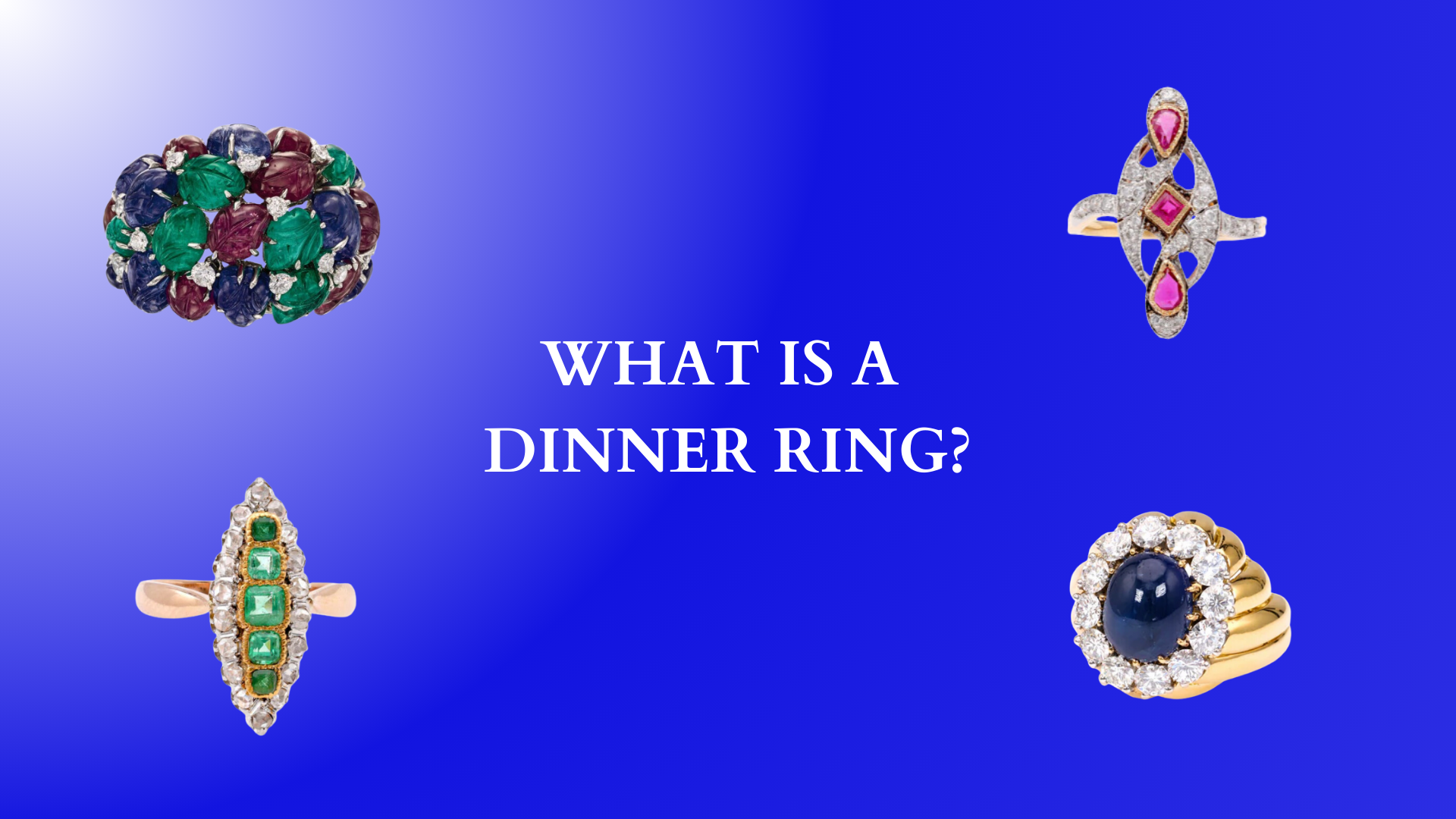 What Is A Dinner Ring? - Jack Weir & Sons