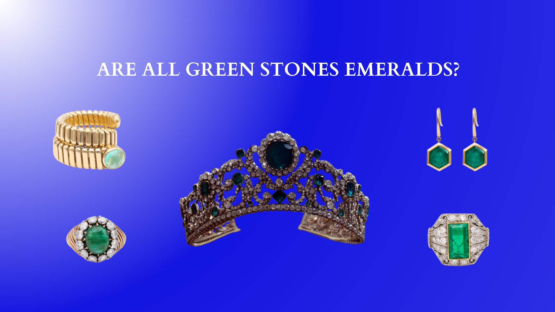 Are All Green Stones Emeralds? - Jack Weir & Sons Jewelry