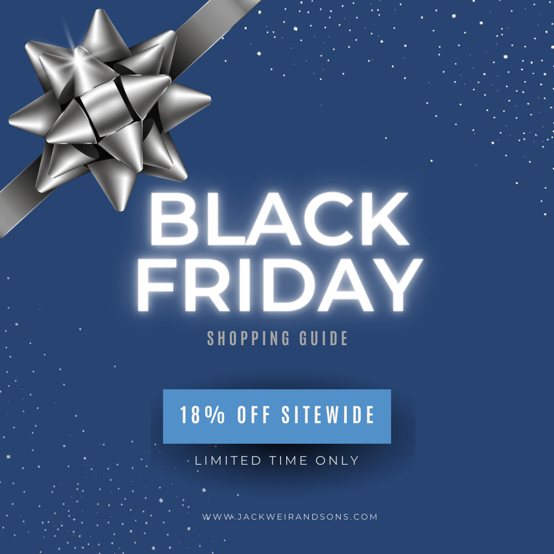 The Best Investment Pieces: Your Black Friday Shopping Guide - Jack Weir & Sons