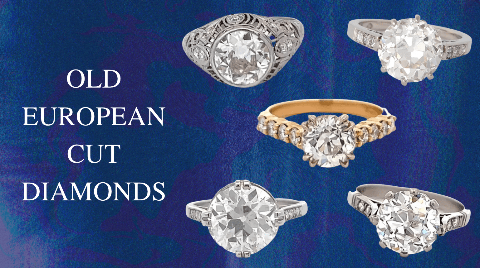 Old European Cut Diamond Facts - Jack Weir & Sons