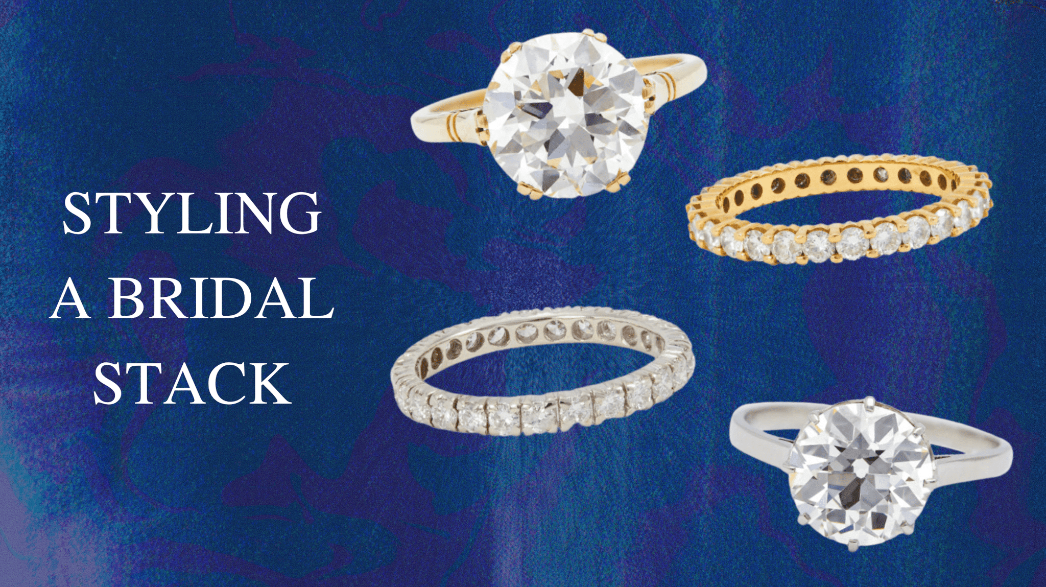 Styling a Bridal Stack: The World is your Oyster - Jack Weir & Sons