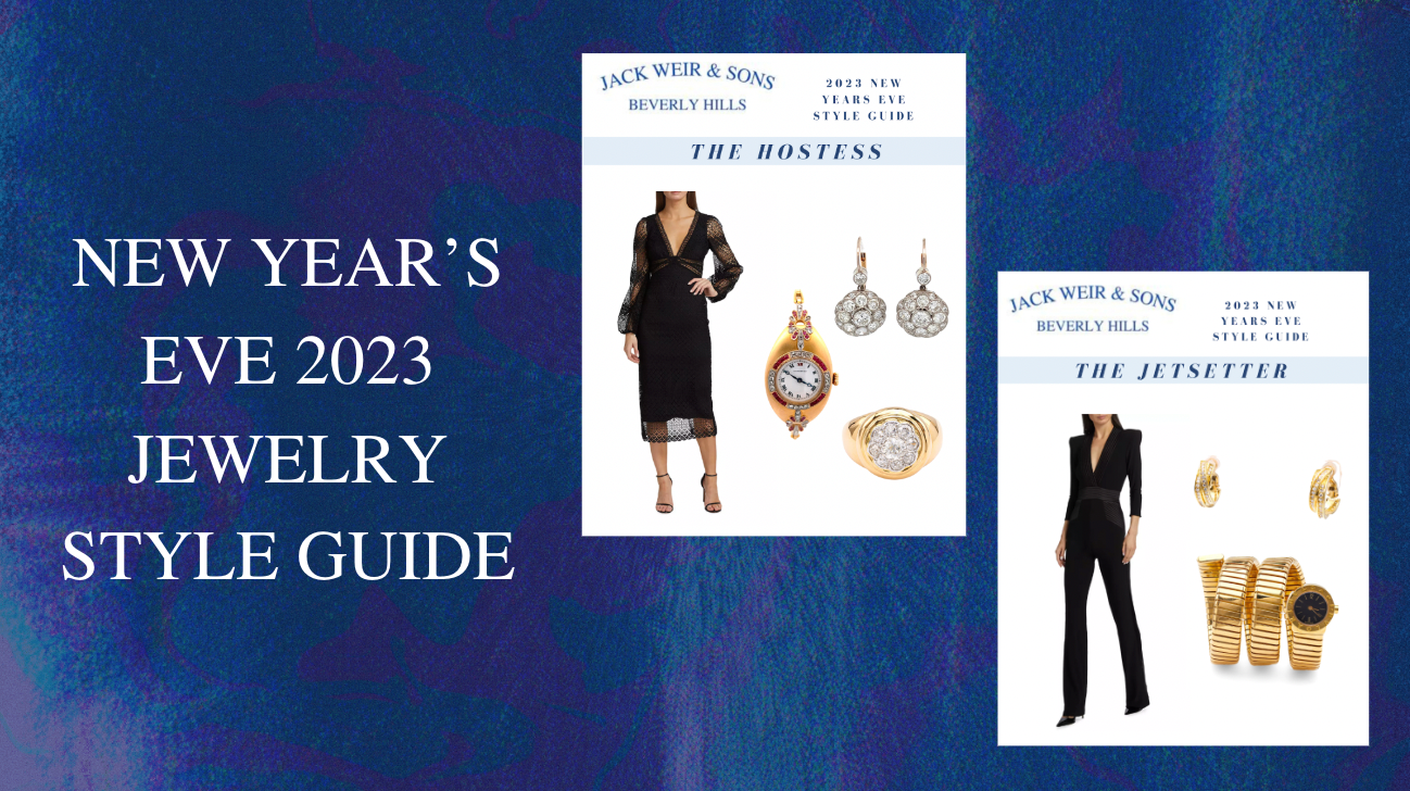 New Year's Eve 2023 Jewelry Style Guide - Jack Weir & Sons