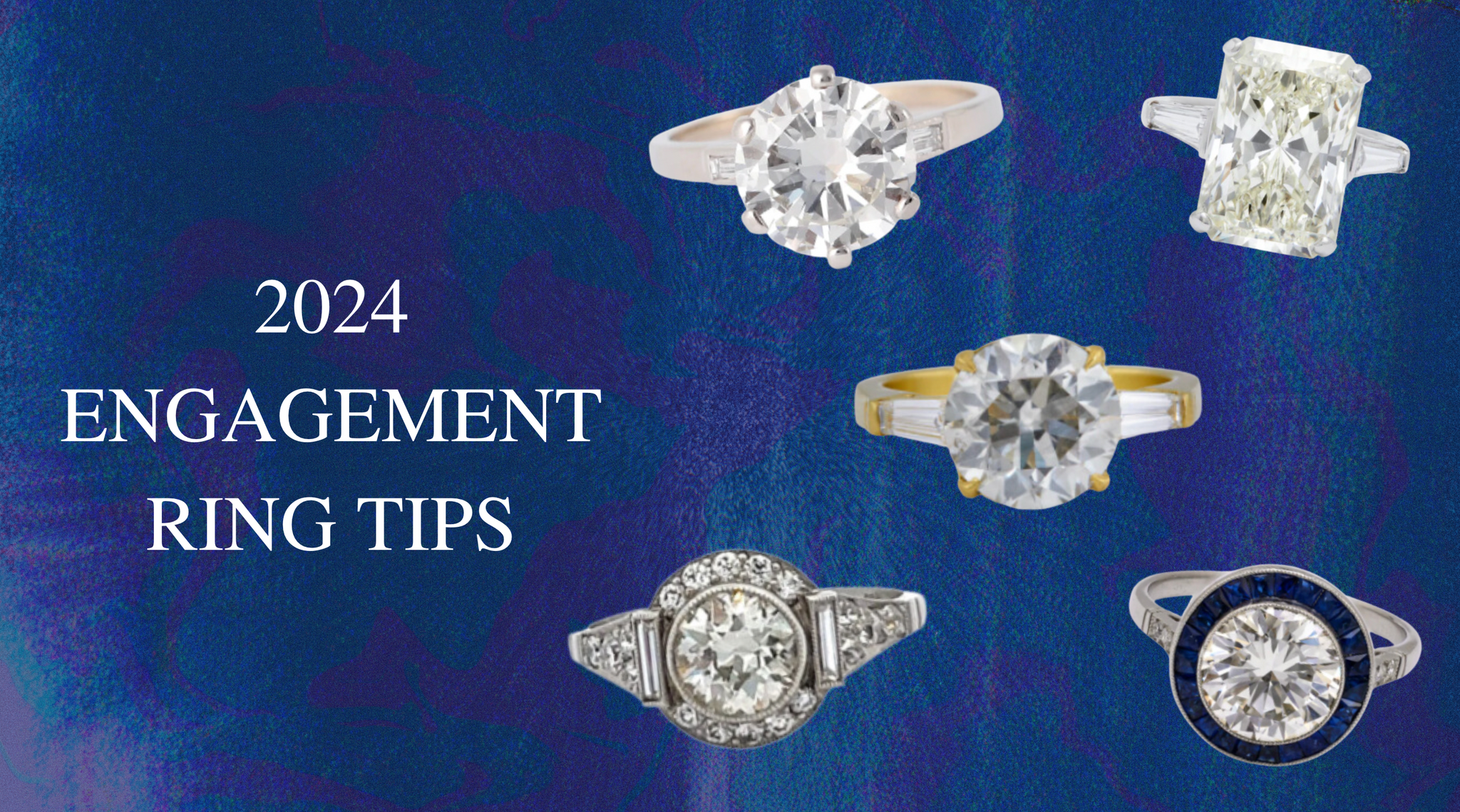 2024 Engagement Ring Tips - Jack Weir & Sons Beverly Hills